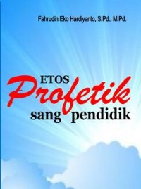 Image of Etos Profetik Sang Pendidik
