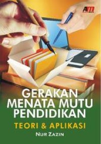 Image of Gerakan Menata Mutu Pendidikan Teori & Aplikasi