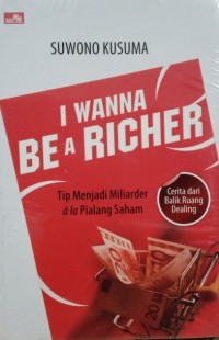 Image of I Wanna Be a Richer