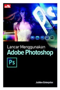 Image of Lancar Menggunakan Adobe Photoshop