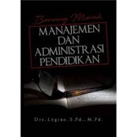 Image of Manajemen dan Administrasi Pendidikan