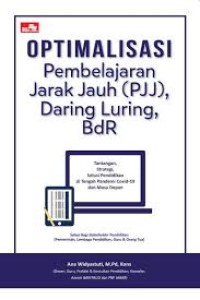 Image of Optimalisasi Pembeajaran Jarak Jauh (PJJ), Daring Luring, Bdr