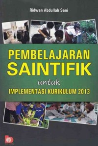 Image of Pembelajaran Saintifik untuk Implementasi Kurikulum 2013