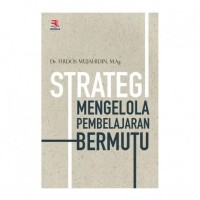 Image of Strategi Mengelola Pembelajaran Bermutu