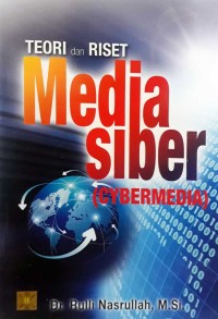 Image of Teori dan Riset Media Siber (Cybermedia)