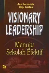 Image of Visionary Leadership Menuju Sekolah Efektif